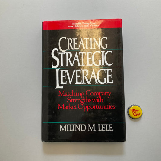 Creating Strategic Leverage Book